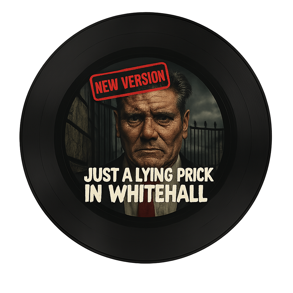 Just A Lying Prick in Whitehall